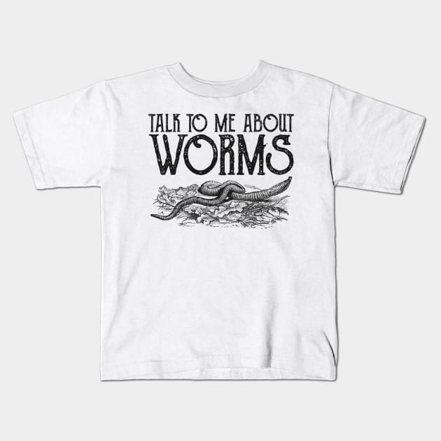 Talk About Worms Vintage Farming Kids T-Shirt by Mellowdellow